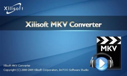 Xilisoft MKV Converter 5.1.22.0313 - Конвертер MKV